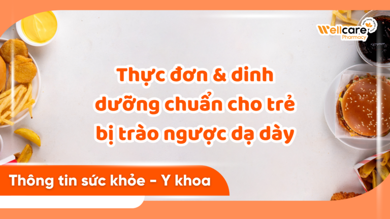 thuc-don-dinh-duong-chuan-cho-tre-bi-trao-nguoc
